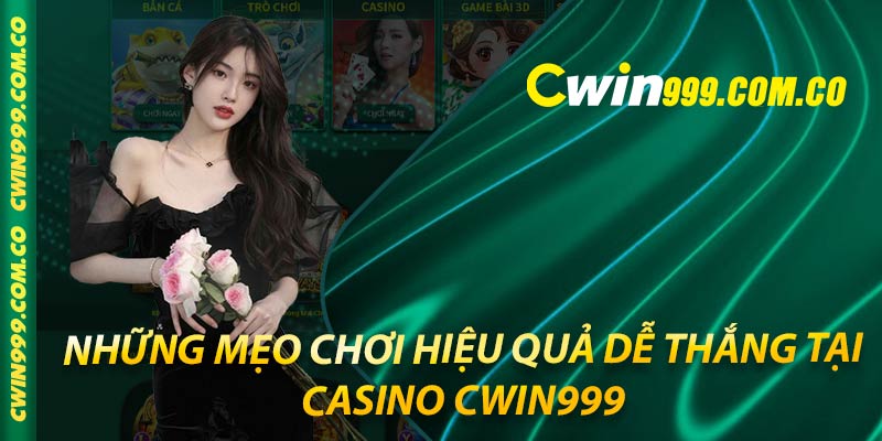 Casino trực tuyến tại Cwin999